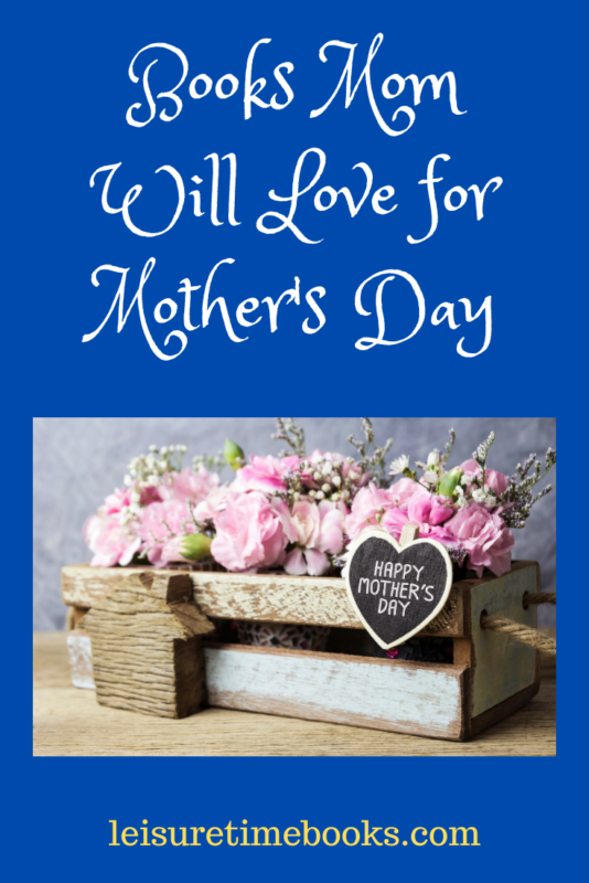 Books Mom will Love for Mother's Day